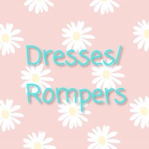 Dresses and Rompers!